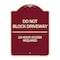 Signmission Do Not Block Driveway 24 Hour Access Required Heavy-Gauge Aluminum Sign, 24" H, BU-1824-24633 A-DES-BU-1824-24633 - alternate 1